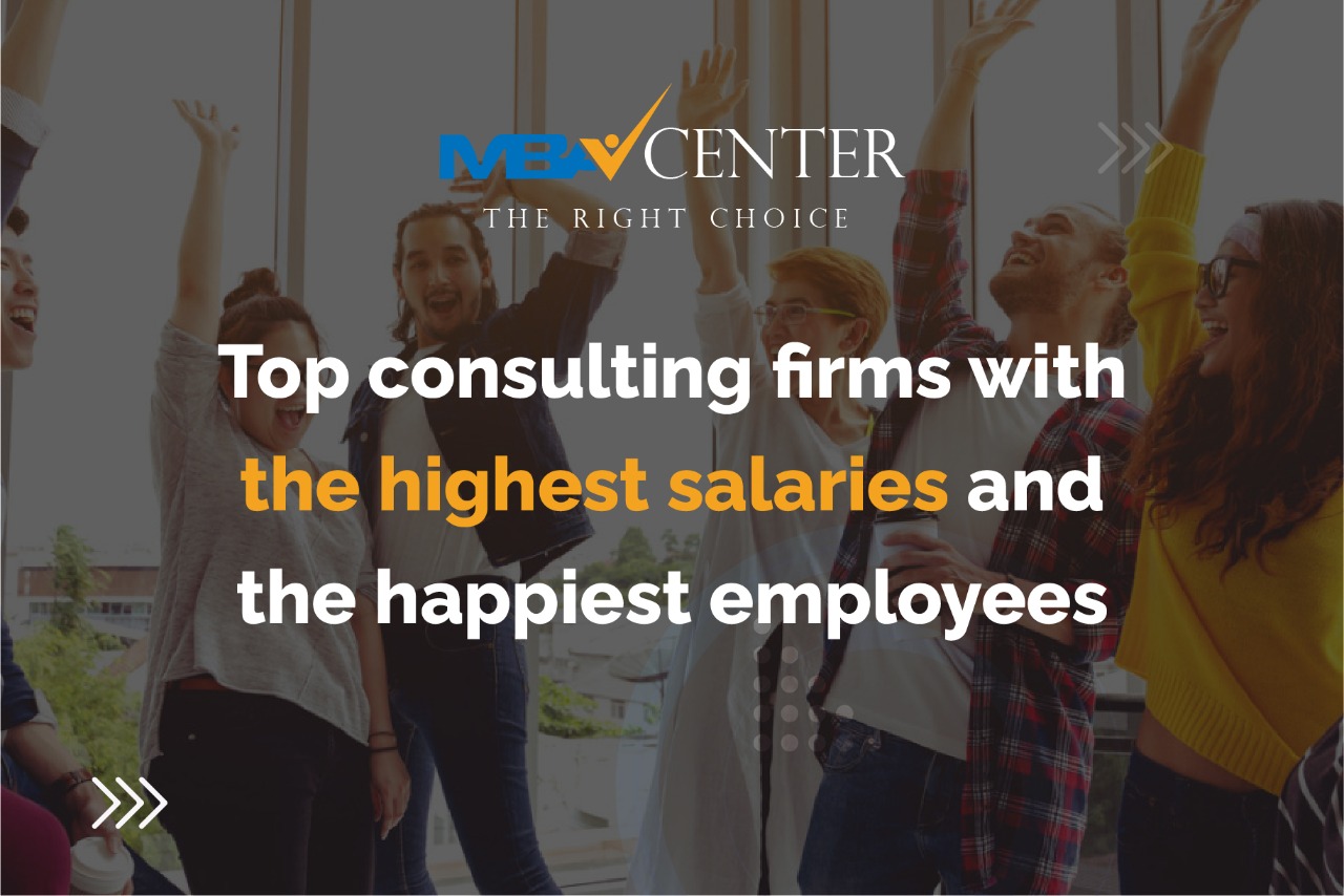  Top consulting firms with the highest salaries and the happiest employees 